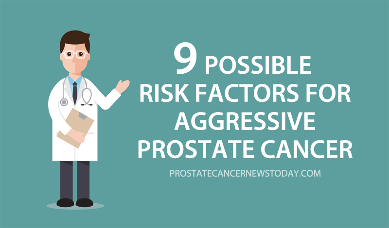 9 risk factors aggressive prostate cancer